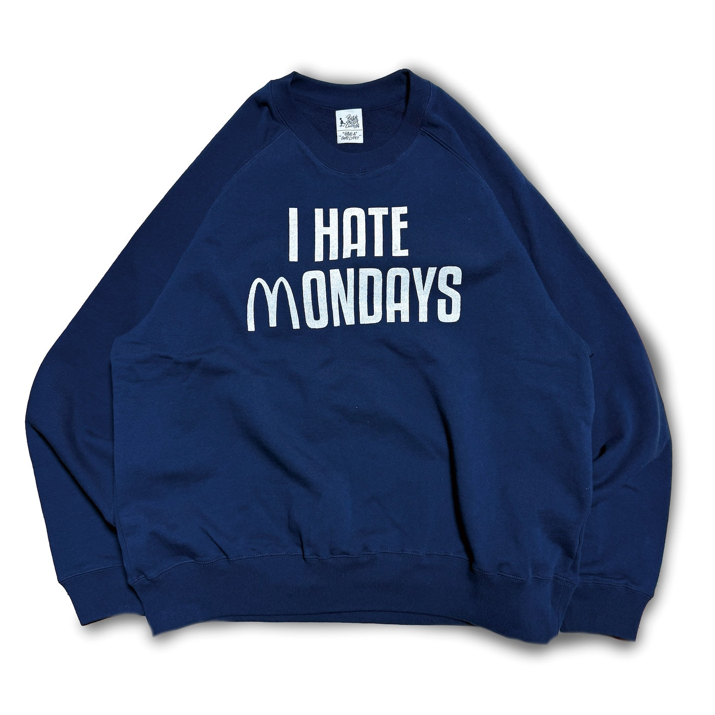 I HATE MONDAYS RAGLAN SWEAT(BACKYARD)
