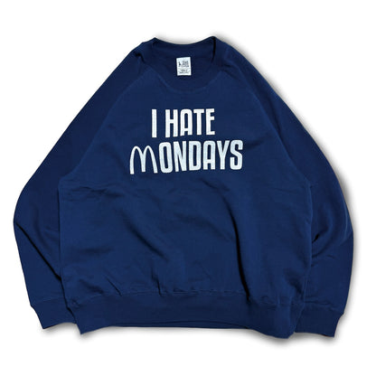 I HATE MONDAYS RAGLAN SWEAT(BACKYARD)